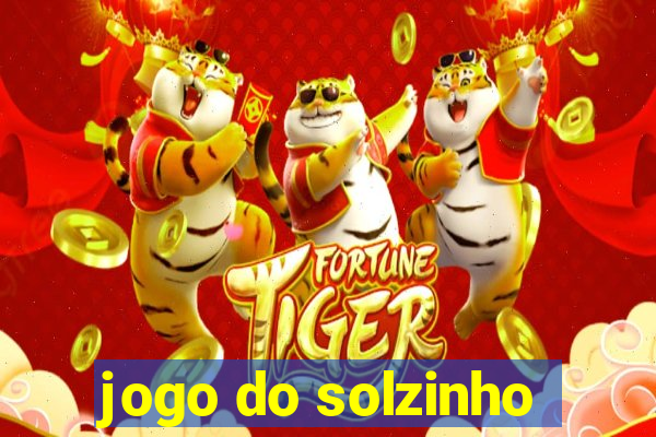 jogo do solzinho